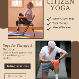 Yoga for Senior Citizens and Therapy Needs